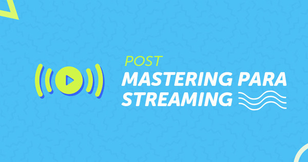 Portada del artículo 'Mastering para Streaming'