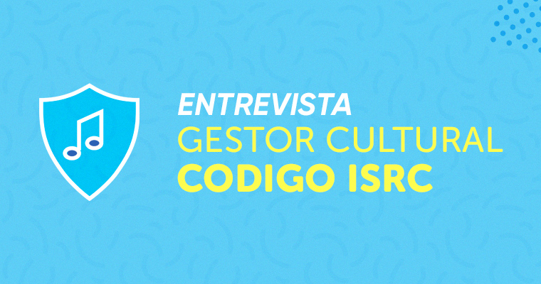 Portada del artículo 'Entrevista Gestora Cultural: Código ISRC'