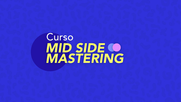 Portada del curso 'Mid Side Mastering'