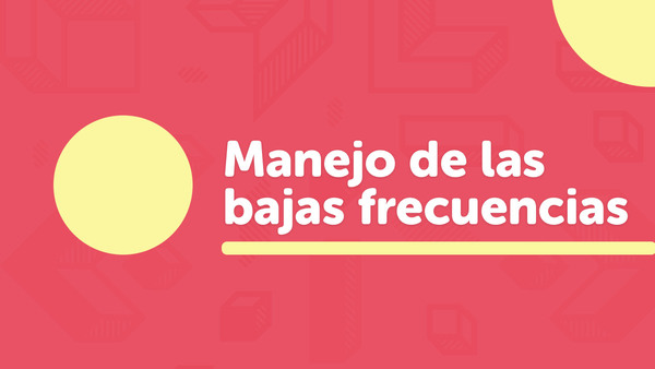 Portada del curso 'Manejo de las Bajas Frecuencias'