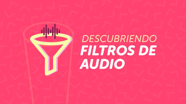 Portada del curso 'Descubriendo los Filtros'