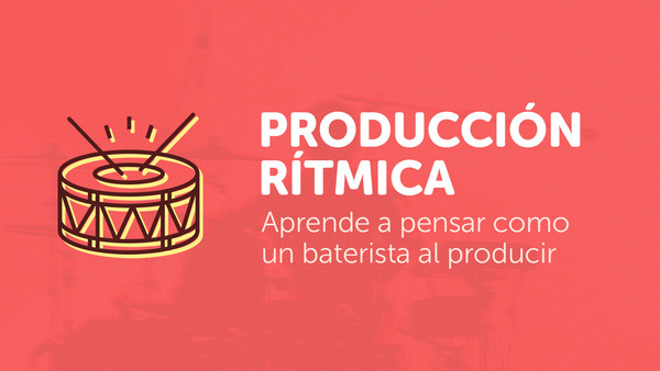 Portada del curso 'Producción de Ritmos'
