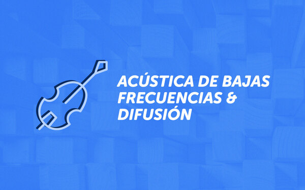 Portada del curso 'Acústica de Bajas Frecuencias y Difusión'